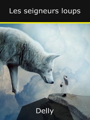 cover image of Les seigneurs loups